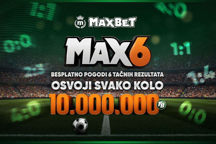 MAX6: Pogodi 6 tačnih rezultata i osvoji svako kolo 10 miliona freebeta!