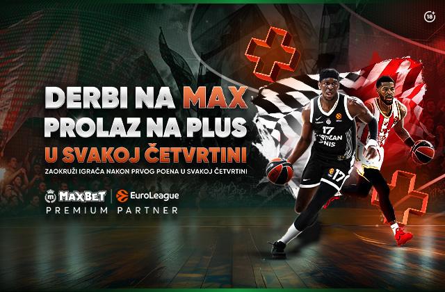MaxBet kao premium partner Evrolige sprema posebnu ponudu za večiti derbi